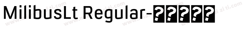 MilibusLt Regular字体转换